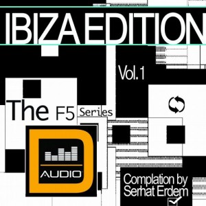 Ibiza Edition (The F5 Series Vol.1 by Serhat Erdem)