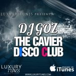 DJ GOZ – The Cavier Disco Club
