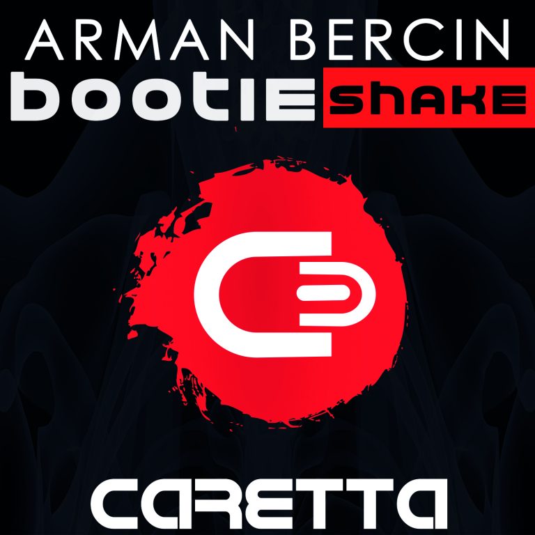 Arman Bercin – Bootie Shake (Upcoming) !