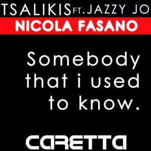 Somebody That I Used to Know (feat. Jazzy Jo)